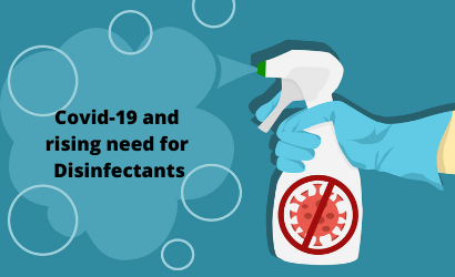 Covid-19 and rising need for Disinfectants