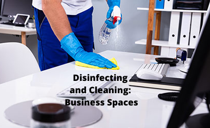 Disinfecting and Cleaning: Business Spaces